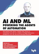 AI and ML Powering the Agents of Automation