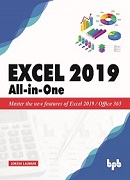 Excel 2019 All-In-One: Master the new features of Excel 2019 and Office 365