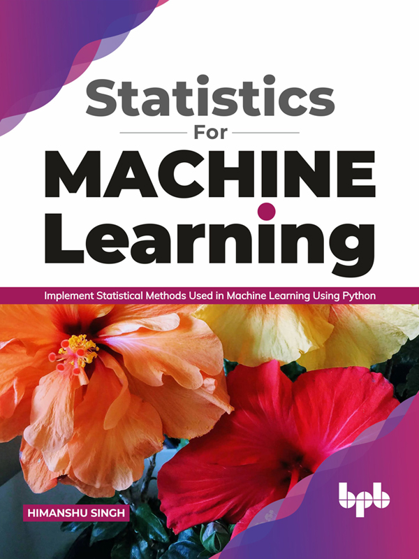 Statistics for Machine Learning - Implement Statistical Methods used in Machine Learning using Python