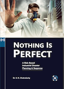 Nothing is Perfect- A Risk Based Industrial Disaster Planning and Response