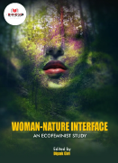 WOMAN-NATURE INTERFACE AN ECOFEMINIST STUDY