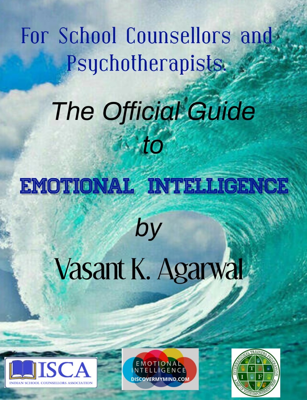 The Complete Guide to Emotional Intelligence