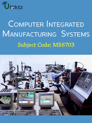 Computer Integrated Manufacturing Systems | ME6703 | uLektz Learning  Solutions Private Limited