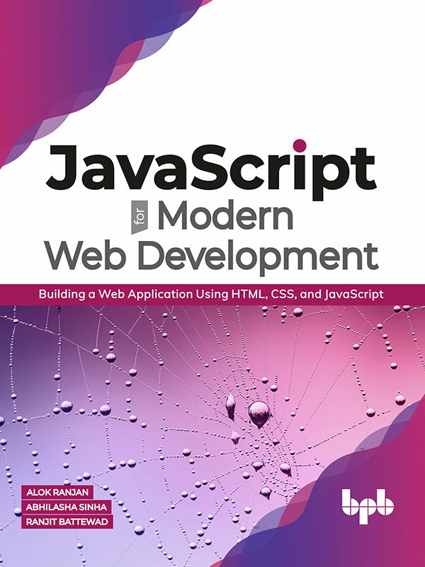 JavaScript for Modern Web Development - Building a Web Application Using HTML, CSS, and JavaScript