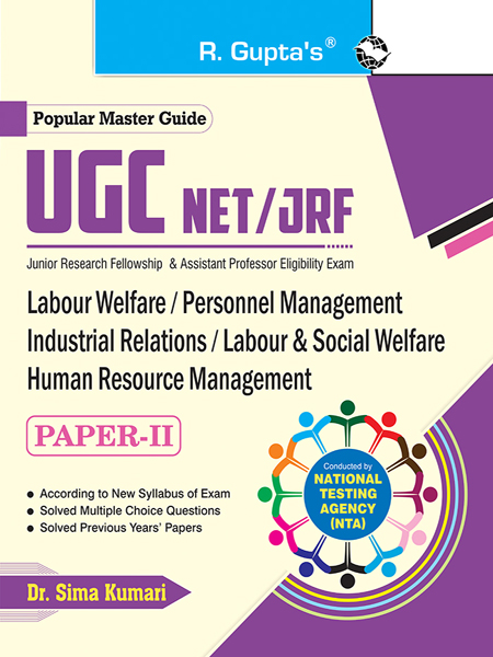 NTA-UGC-NET/JRF: Labour Welfare/Personnel Management/Industrial Relations/Labour & Social Welfare/...HRM (Paper-II) Exam Guide